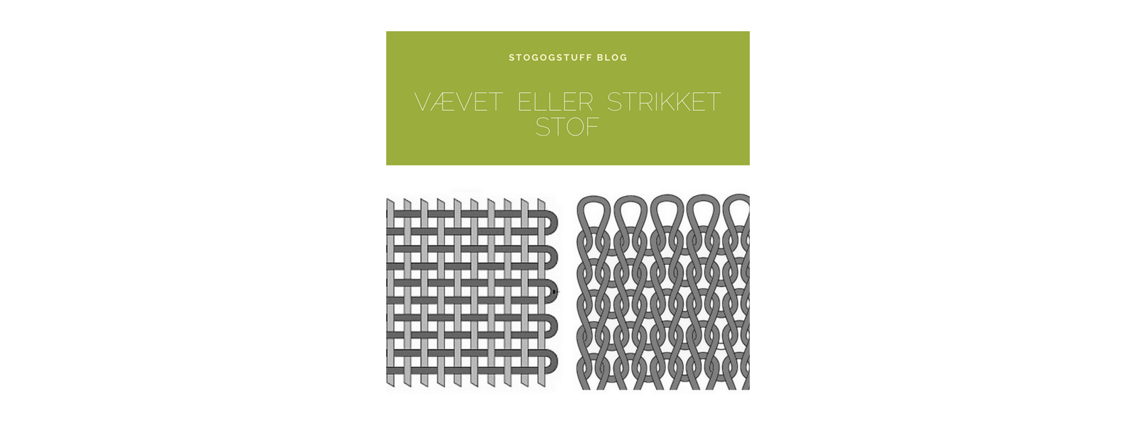 Vvet eller strikket stof? Sdan kender du forskel